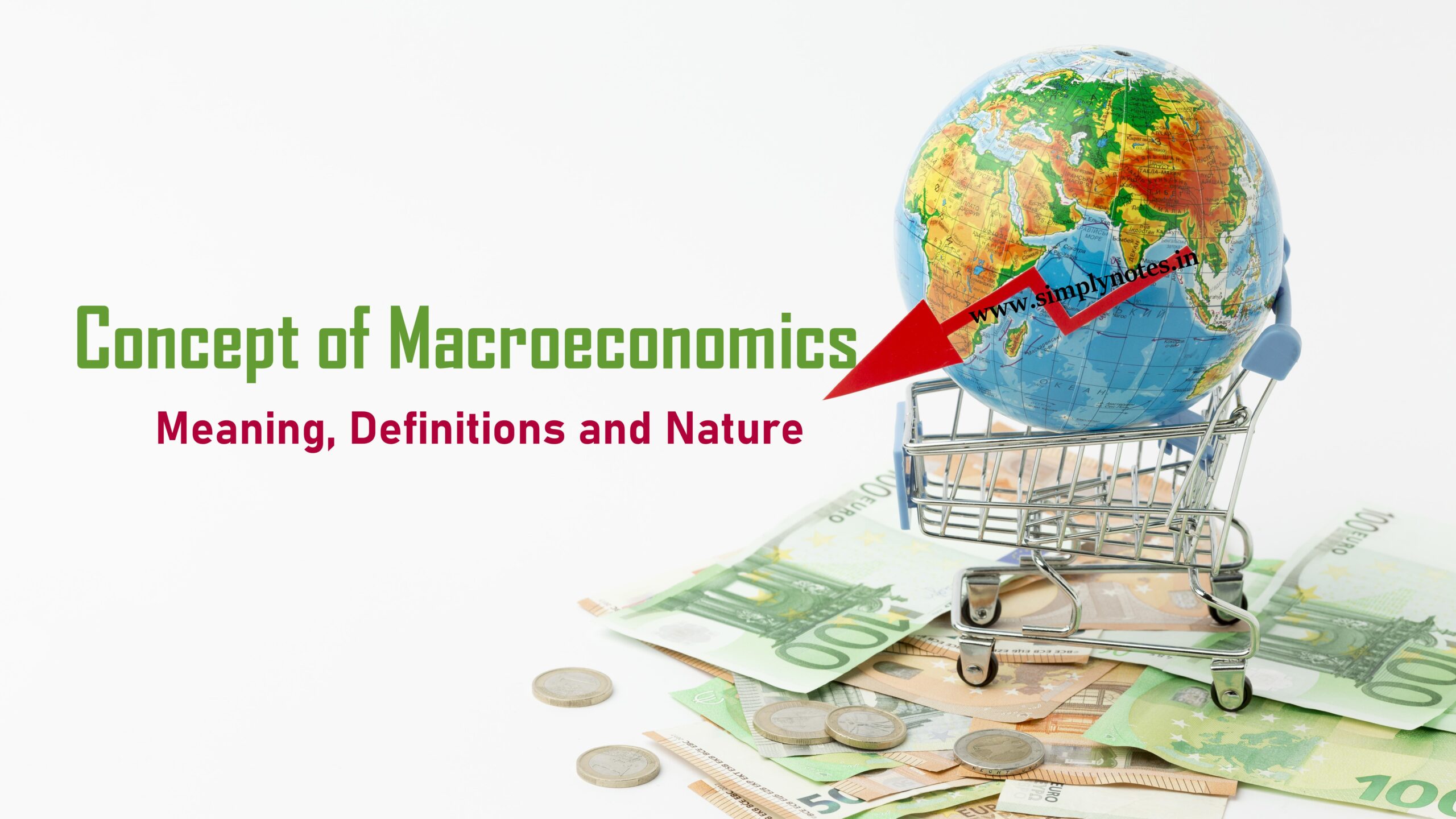 Concept of Macroeconomics – Meaning, Definitions and Nature